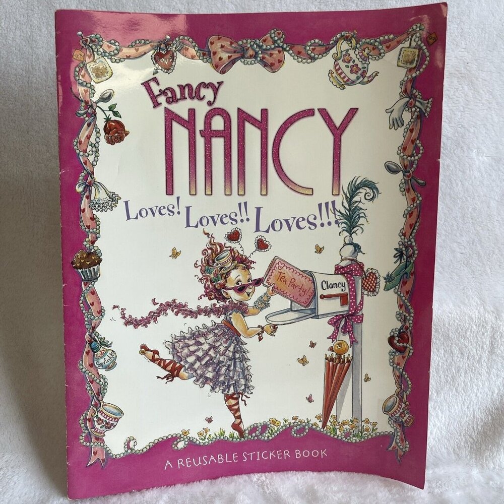 Fancy Nancy Loves! Loves!! Loves!!! Reusable Sticker Book by Jane O'Connor: Used